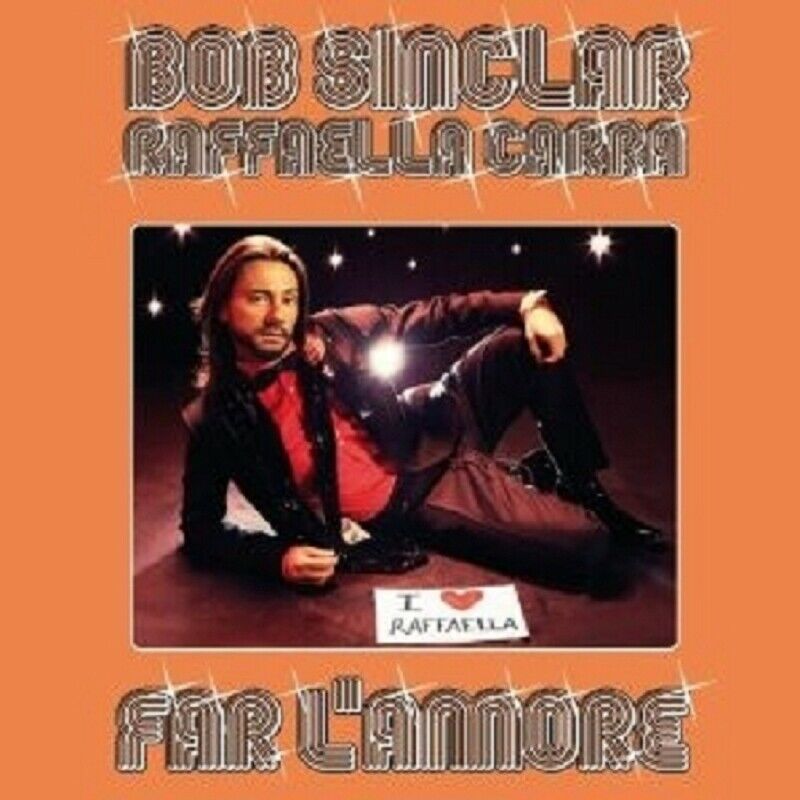 Bob Sinclar - Raffaella Carrà - Far l'amore