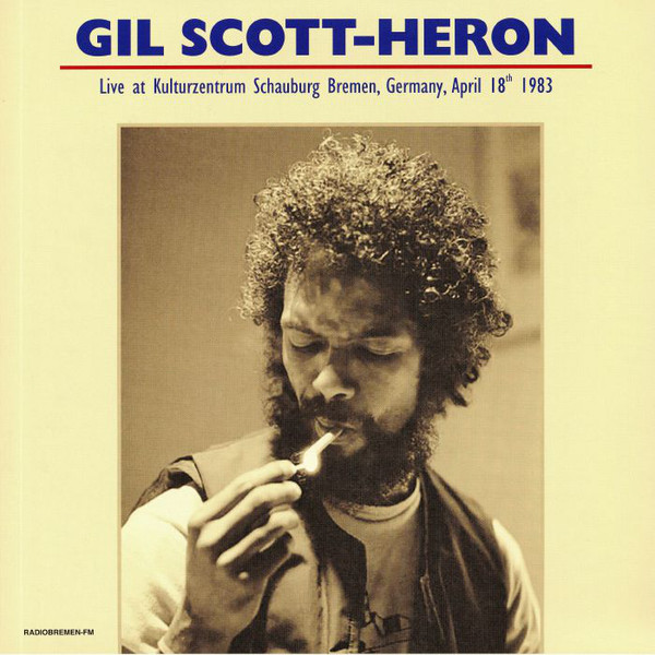 Gil Scott-Heron  - Live At Kulturzentrum Schauburg Bremen Germany April 18th 1983