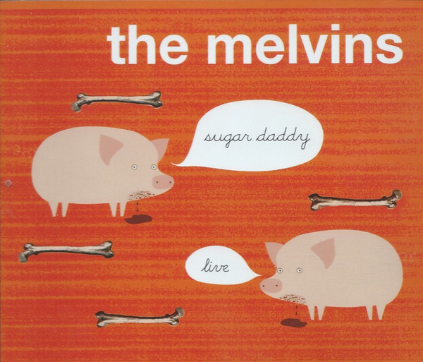 The Melvins - Sugar Daddy Live
