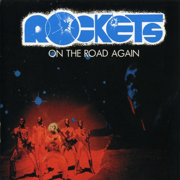 Rockets - On The Road Again (180 Grammi Pre Order 31 Gennaio